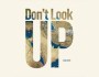 Don’t Look Up